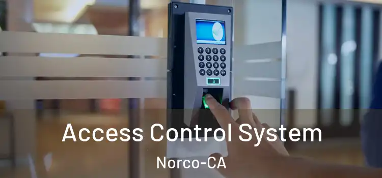  Access Control System Norco-CA