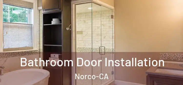 Bathroom Door Installation Norco-CA