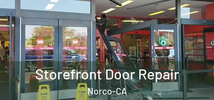 Storefront Door Repair Norco-CA